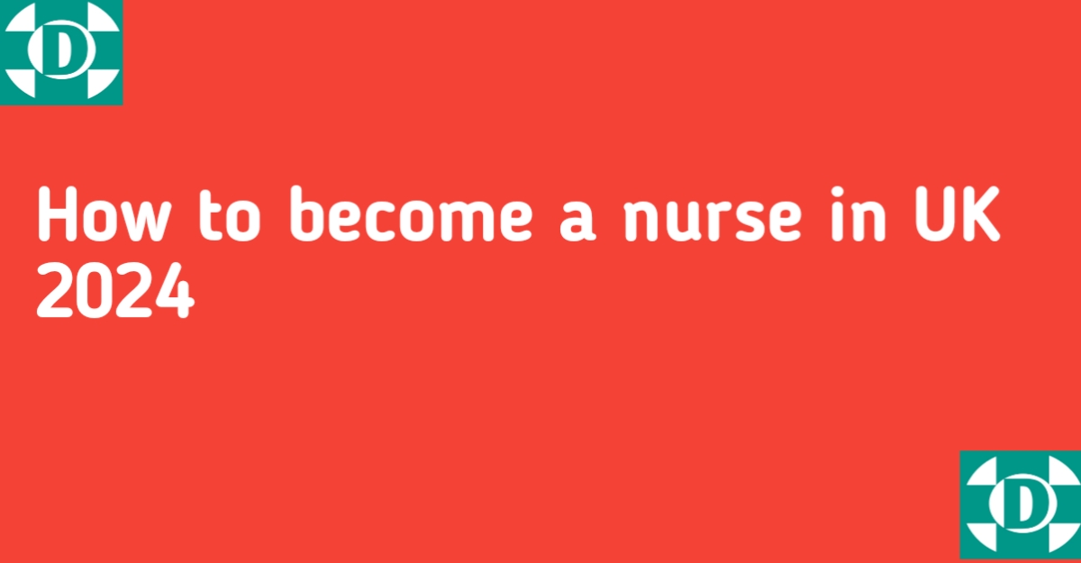 How to become a nurse in UK