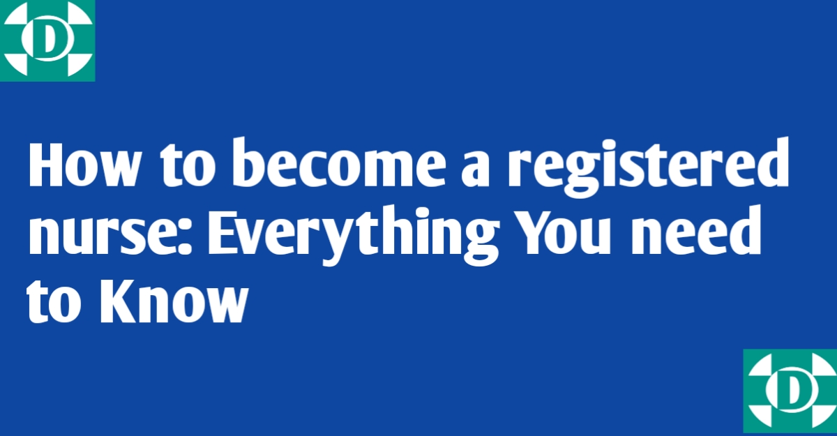 How to become a registered nurse