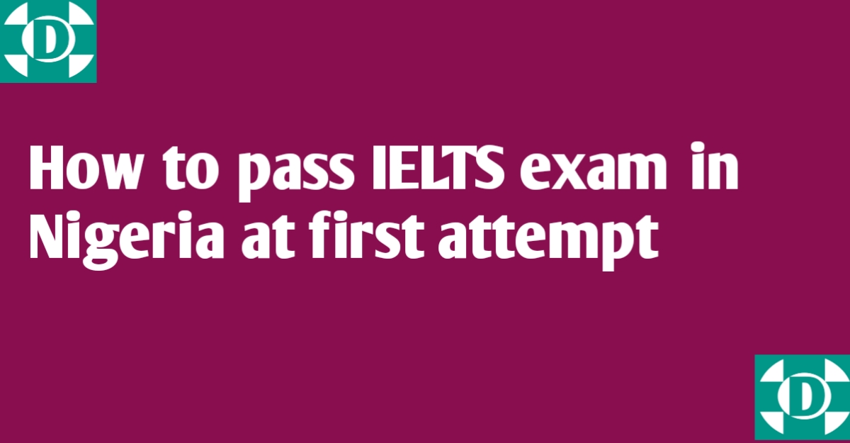 How to pass IELTS exam in Nigeria