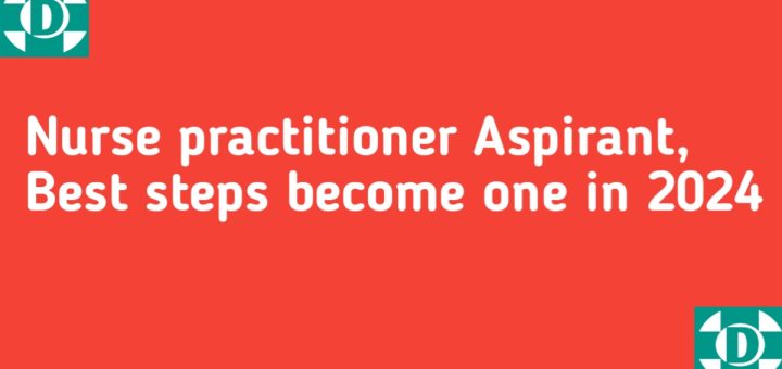 Nurse practitioner Aspirant