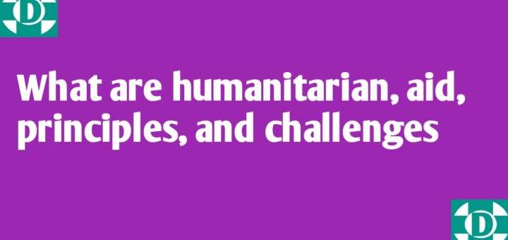 What are humanitarian aid principles