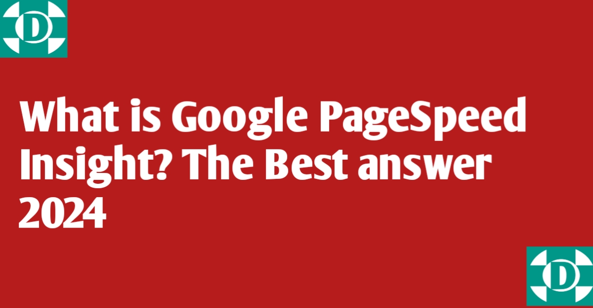 What is Google PageSpeed Insight